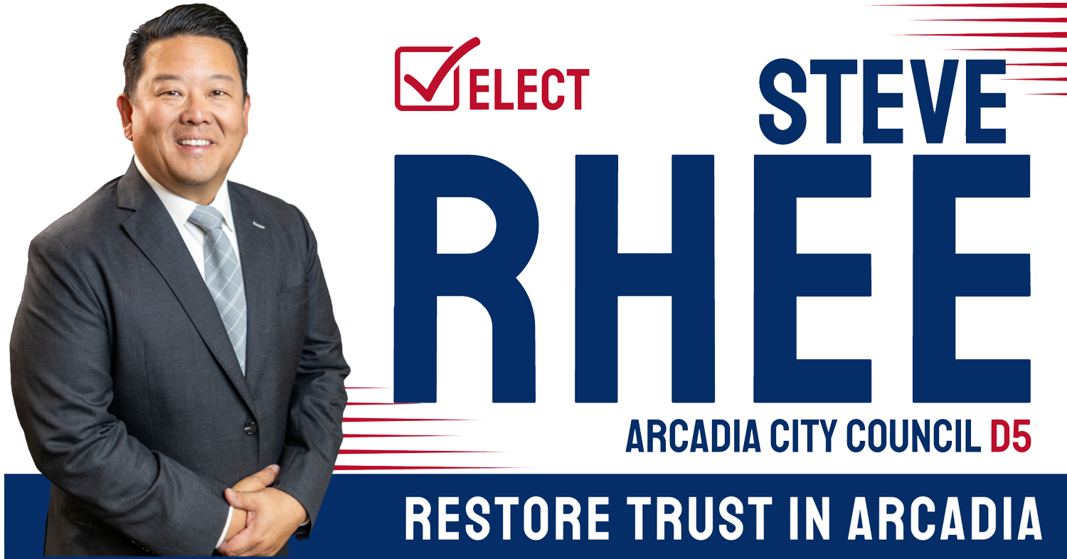 Hero-Image-Steve-transp-1500-faded Steve Rhee portrait with Elect Steve Rhee Arcadia City Council D5 to the right of his picture.